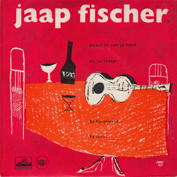 Jaap Fischer : Omdat Ik Van Je Houd (7", EP)