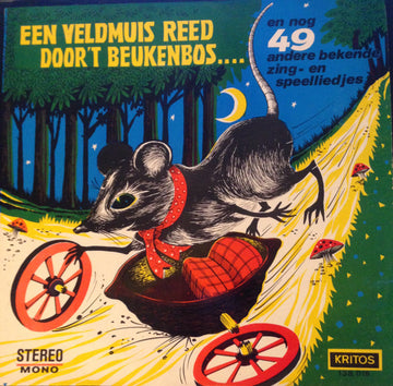 Het Kinderkoor De Favorietjes O.l.v. Joyce Duijtshof-Jansen : Een Veldmuis Reed Door 't Beukenbos (LP, Album, Mono)