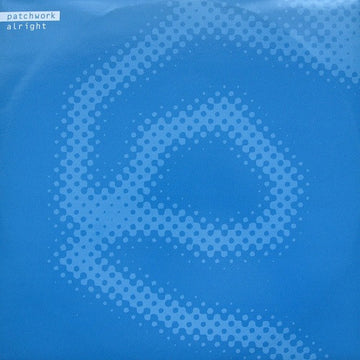Patchwork (3) : Alright (12")