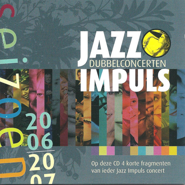 Various : Fragmenten Van De Jazz Impuls Concertserie 2006/2007 (CD, Comp)