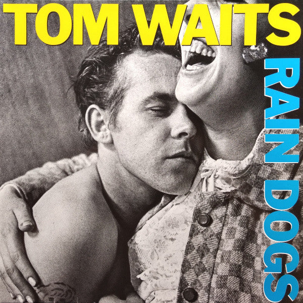 Tom Waits : Rain Dogs (LP, Album)