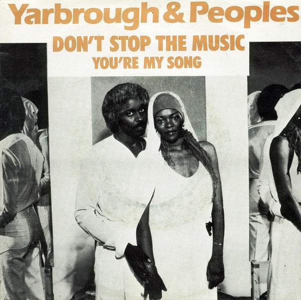 Yarbrough & Peoples : Don't Stop The Music (7", Single)