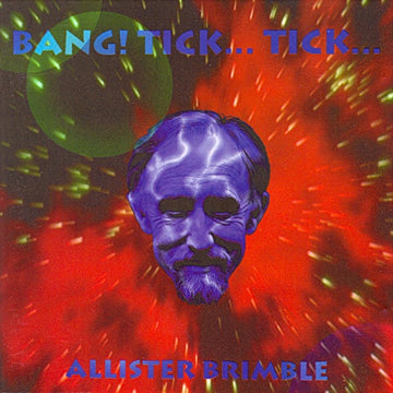 Allister Brimble : Bang! Tick... Tick... (CD, Album)