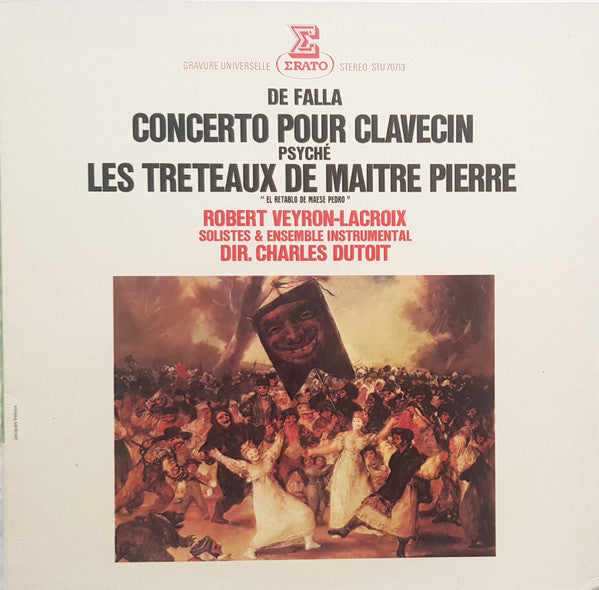 Manuel De Falla, Charles Dutoit, Robert Veyron-Lacroix : Concerto Pour Clavecin - Les Tréteaux De Maître Pierre (LP, Gat)