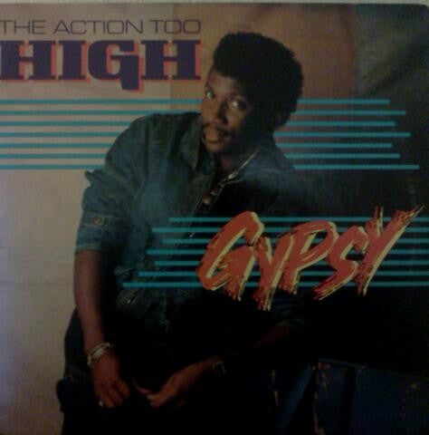 Gypsy : The Action Too High (LP, Album)