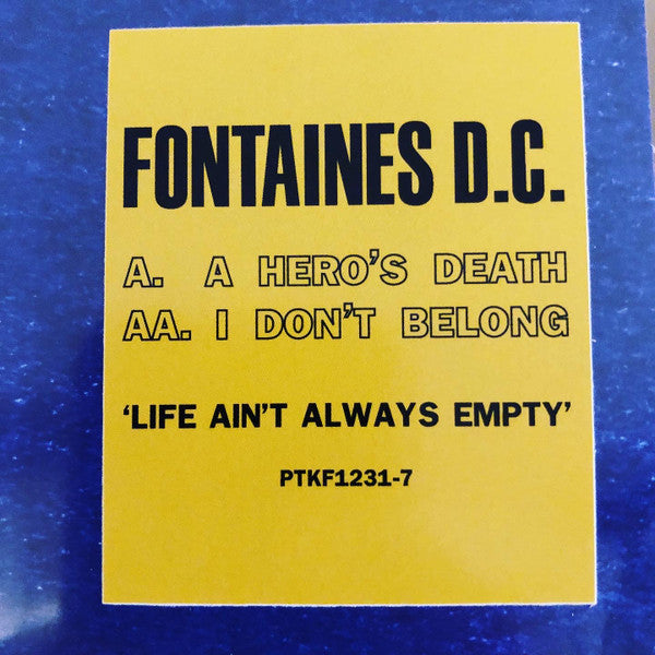 Fontaines D.C. : A Hero's Death / I Don't Belong (7", Single, Ltd)