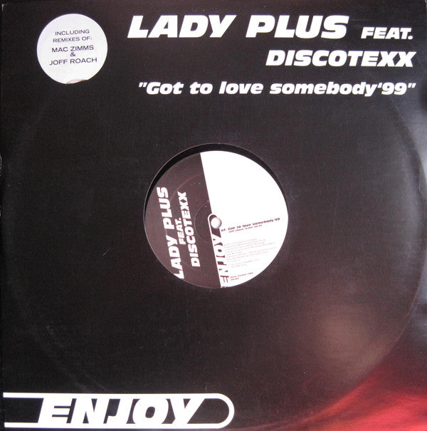 Lady Plus Feat. Discotexx : Got To Love Somebody '99 (12")