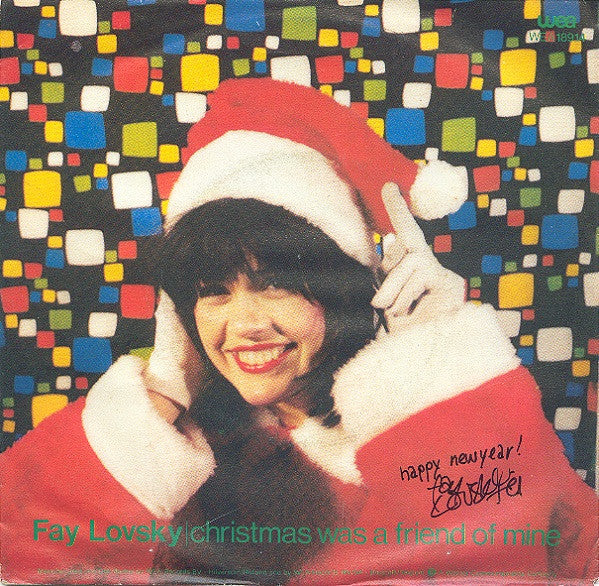 Fay Lovsky : Christmas Was A Friend Of Mine (7", Single)