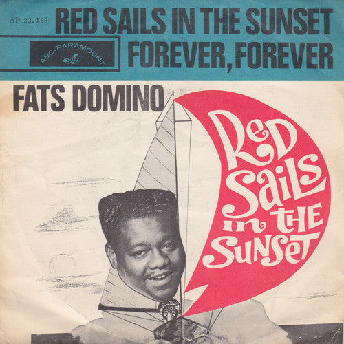 Fats Domino : Red Sails In The Sunset / Forever, Forever (7", Single)