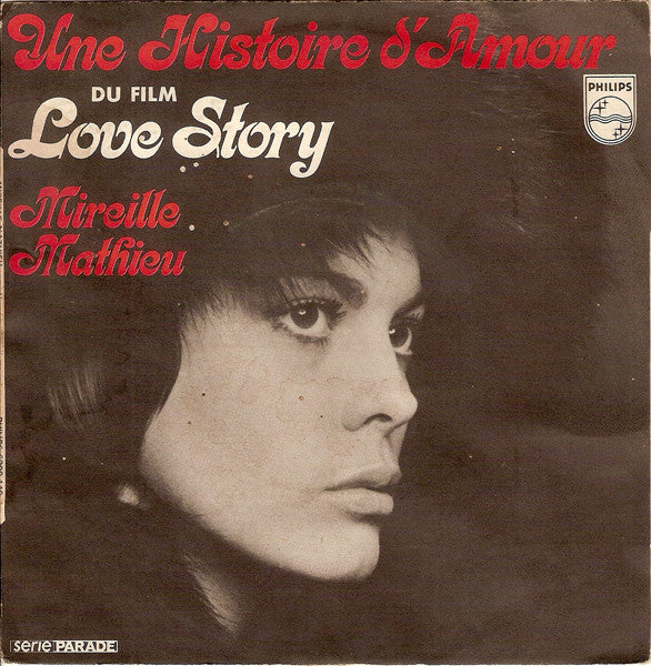 Mireille Mathieu : Une Histoire D'Amour (7", Single, Mono)