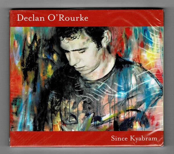 Declan O'Rourke : Since Kyabram (CD, Album)