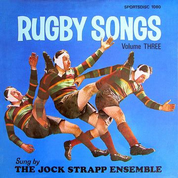 The Jock Strapp Ensemble : Rugby Songs Volume Three (LP)