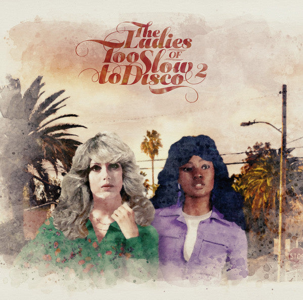 Various : The Ladies Of Too Slow To Disco 2 (2xLP, Comp, Ltd, Gre)