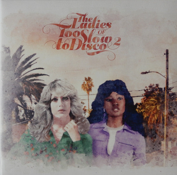 Various : The Ladies Of Too Slow To Disco 2 (2xLP, Comp, Ltd, Gre)
