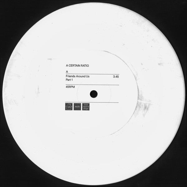 A Certain Ratio : Friends Around Us (Part 1 And 2) (7", Single, Ltd, Whi)