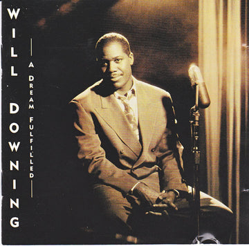 Will Downing : A Dream Fulfilled (CD, Album)