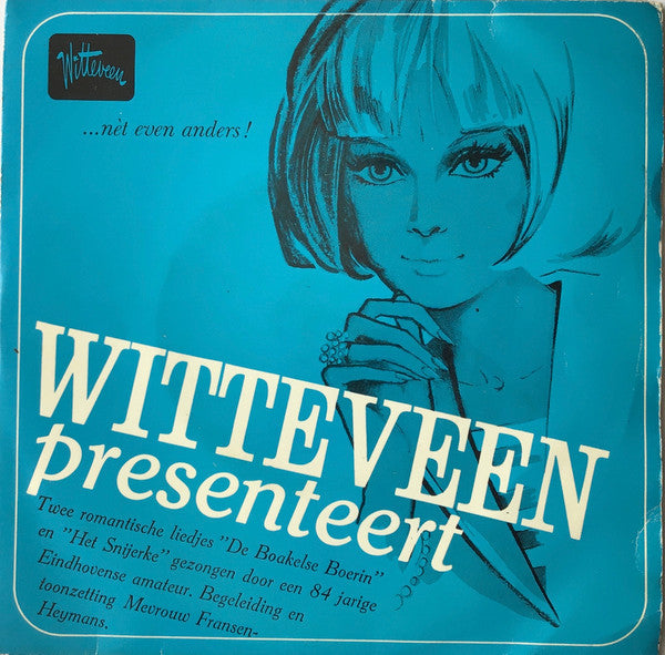 Unknown Artist : Witteveen Presenteert (7", Single)