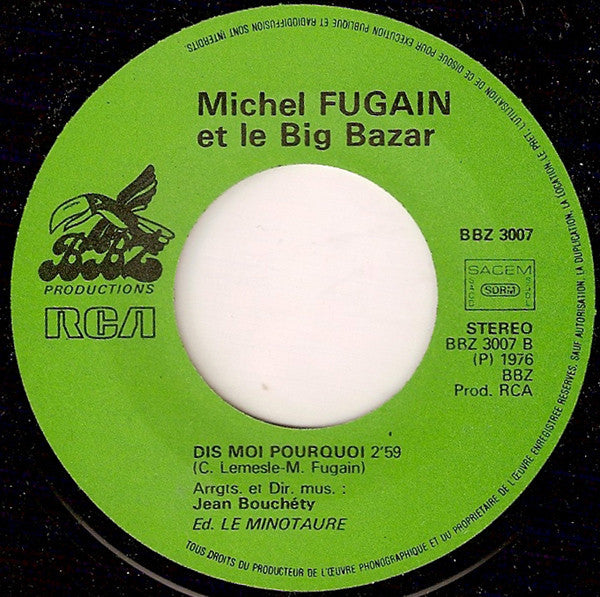 Michel Fugain & Le Big Bazar : Le Printemps / Dis-Moi Pourquoi (7", Gre)