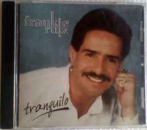 Frankie Ruiz : Tranquilo (CD, Album)