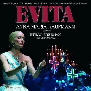 Anna Maria Kaufmann, Ethan Freeman, Andrew Lloyd Webber, Tim Rice, Michael Kunze : Evita (Original In Deutsch) (CD, Album)