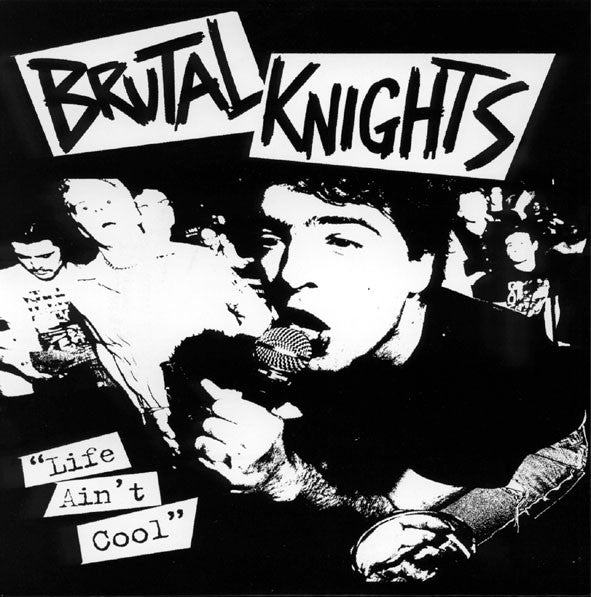 Brutal Knights : Life Ain't Cool (7", EP)