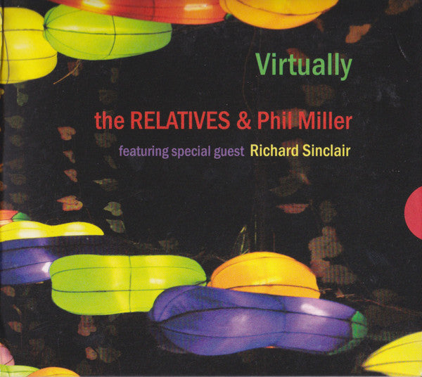 The Relatives (15) & Phil Miller Featuring Special Guest Richard Sinclair : Virtually (CD, Album)