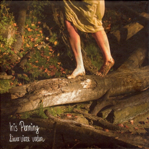 Iris Penning : Liever Vieze Voeten (CD, Album)