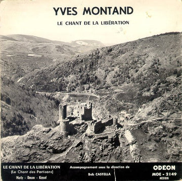 Yves Montand : Le Chant De La Libération / Le Temps Des Cerises (7", EP)