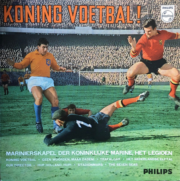 De Marinierskapel der Koninklijke Marine : Koning Voetbal ! Het Legioen (10", MiniAlbum)