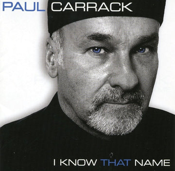 Paul Carrack : I Know That Name (CD, Album)