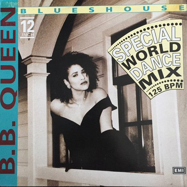 B.B. Queen : Blueshouse (Special World Dance Mix) (12")