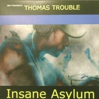 Thomas Trouble : Insane Asylum (12")