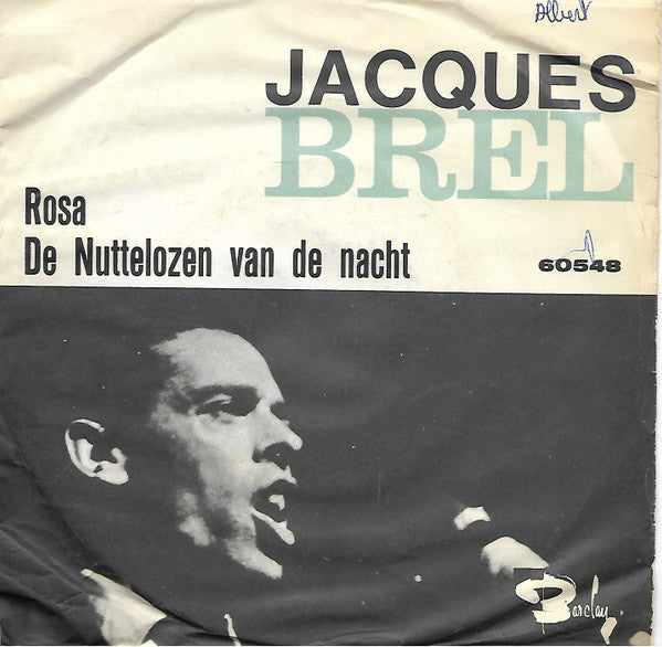 Jacques Brel : Rosa / De Nuttelozen Van De Nacht (7", Single)