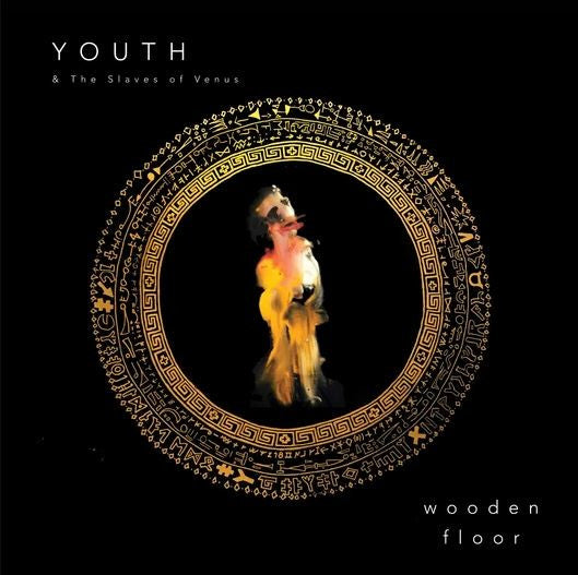 Youth & The Slaves Of Venus : Wooden Floor (7", Single, Pin)