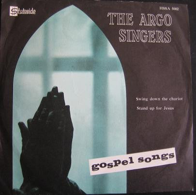 The Argo Singers : Swing Down The Chariot / Stand Up For Jesus (7", Single)