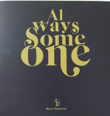 Mauro Pawlowski : Always Someone (7", Single, Ltd, Gol)