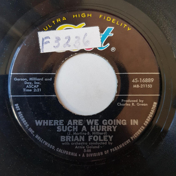 Brian Foley (3) : Time And Tide / Where Are We Going In Such A Hurry (7", Single)