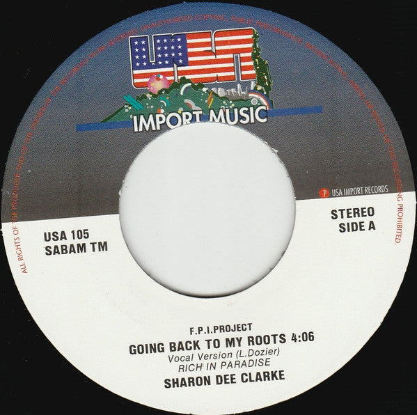 FPI Project Featuring Sharon Dee Clarke : Rich In Paradise "Going Back To My Roots" (Remixes) (7", Single)