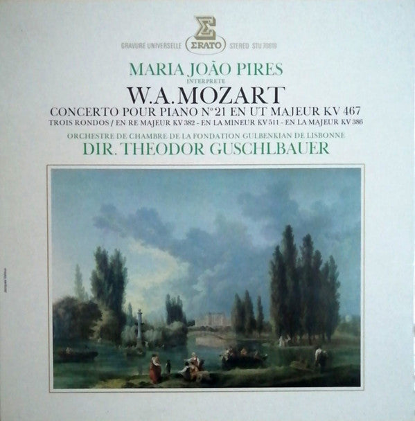 Maria-João Pires, Wolfgang Amadeus Mozart - Gulbenkian Orchestra - Theodor Guschlbauer : Concerto Pour Piano Nº 21 En Ut Majeur KV 467 • Trois Rondos / En Re Majeur KV 382 - En La Mineur KV 511 - En La Majeur KV 386 (LP, Gat)