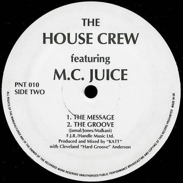 The House Crew Featuring M.C. Juice* : All We Wanna Do Is Dance (12")