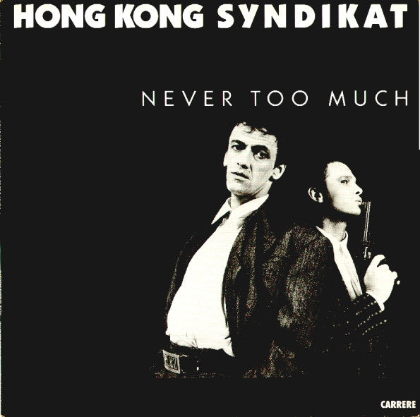 Hong Kong Syndikat* : Never Too Much (LP, Album)