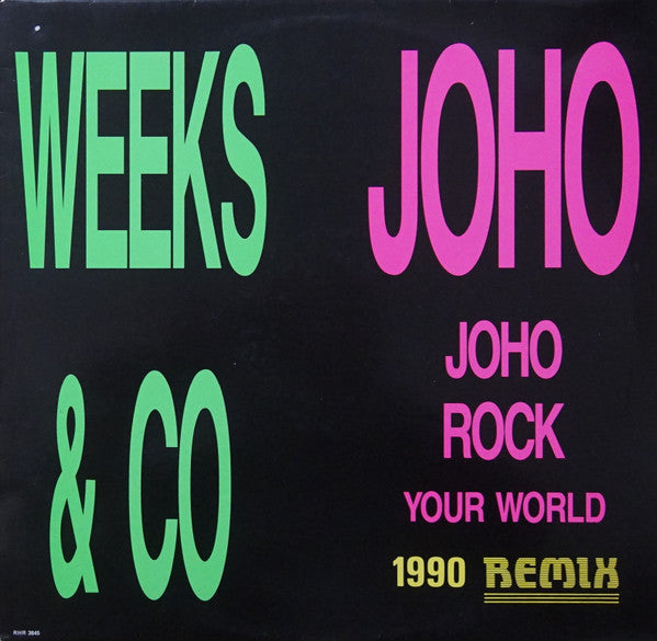 Weeks & Co. : Joho, Joho Rock Your World (The 1990 Remix) (12", Maxi)