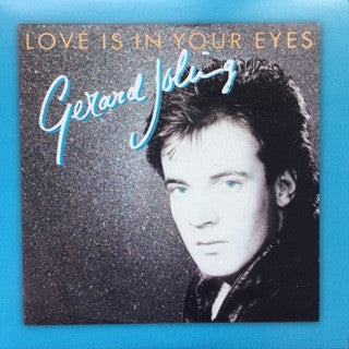 Gerard Joling : Love Is In Your Eyes / Ticket To The Tropics (7", Single, Whi)