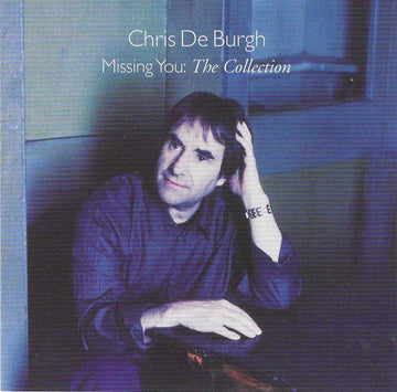 Chris de Burgh : Missing You: The Collection (CD, Comp, RE)