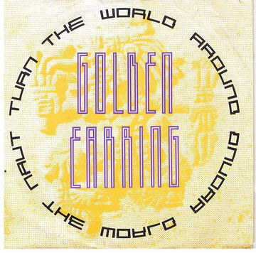 Golden Earring : Turn The World Around (7", Single)