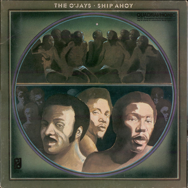 The O'Jays : Ship Ahoy (LP, Album, Quad)