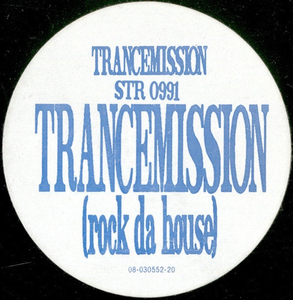 Trancemission : Trancemission (Rock Da House) (12")