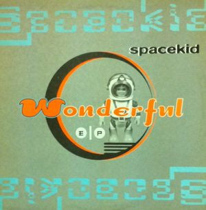 Spacekid : Wonderful EP (12", EP)