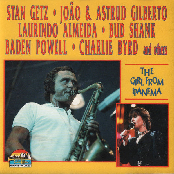 Stan Getz, João Gilberto & Astrud Gilberto, Laurindo Almeida, Bud Shank, Baden Powell, Charlie Byrd : The Girl From Ipanema (CD, Comp)