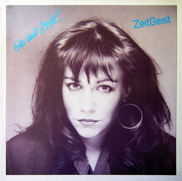 ZeitGeist (4) : Gib Mir Zeit! (LP, Album)